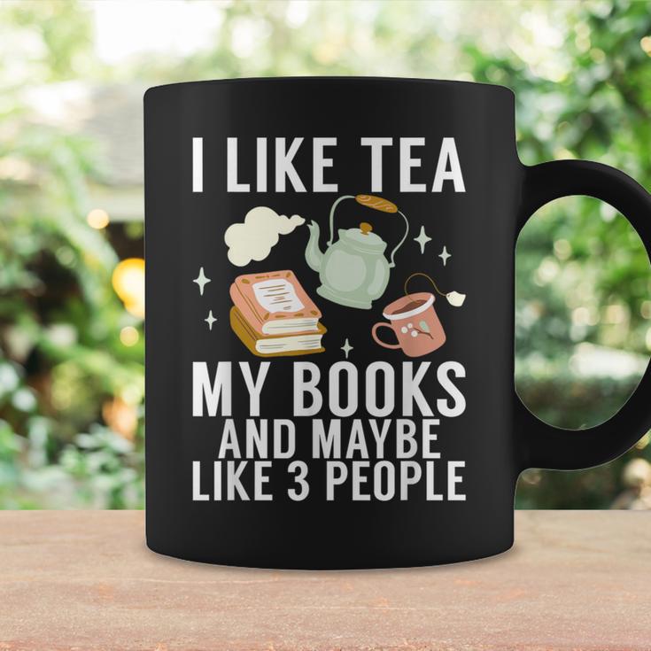 I Like Tea My Books And Maybe Like 3 People Book Lover Graphic Print Coffee Mug Gifts ideas