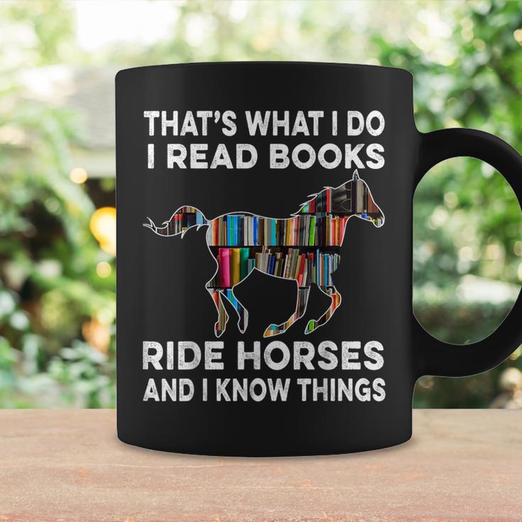 That's What I Do I Read Books And Ride Horses & Know Things Graphic Print Coffee Mug Gifts ideas