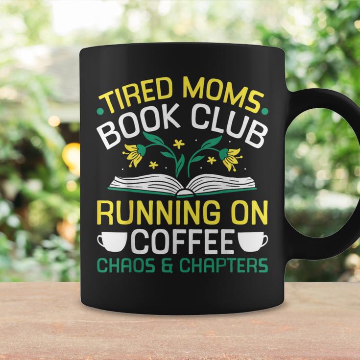 Tired Moms Book Club Coffee Chaos Chapters Graphic Print Coffee Mug Gifts ideas