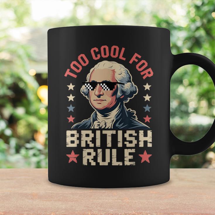 Too Cool For British Rule 4Th Of July Patriotic コーヒーマグ ギフトのアイデア