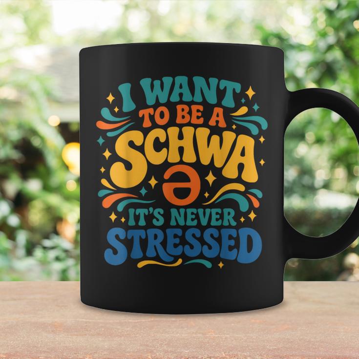 I Want To Be A Schwa It's Never Stressed Science Of Reading Graphic Print Coffee Mug Gifts ideas