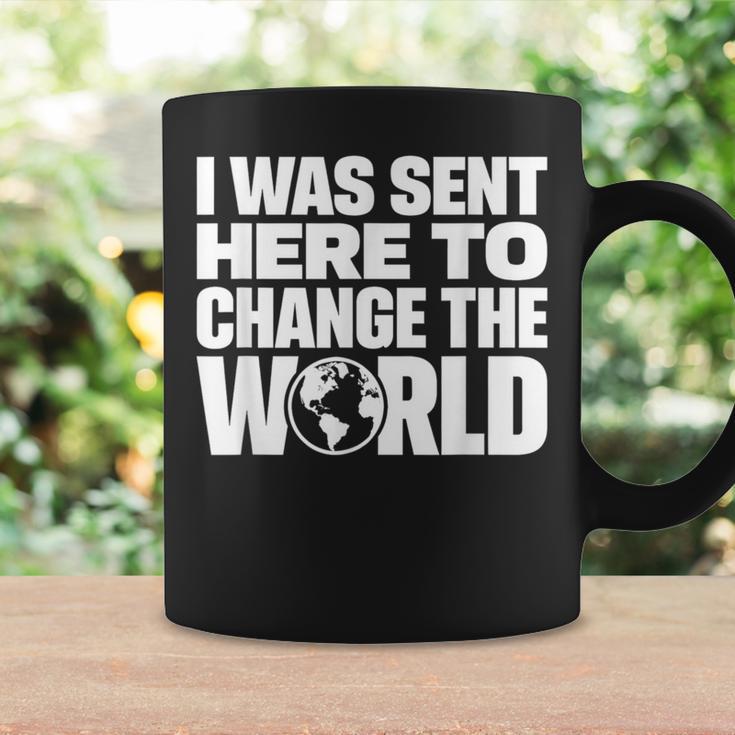 I Wasent Here To Change The World Inspiration モチベーションを高める コーヒーマグ ギフトのアイデア