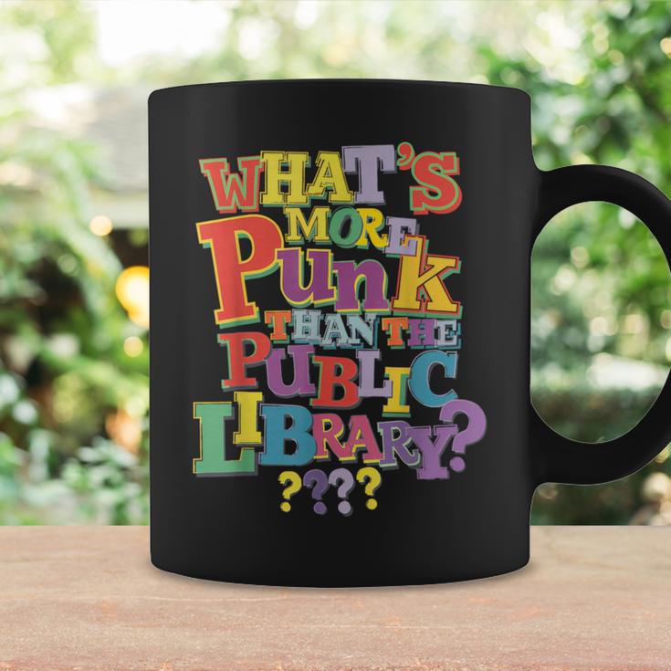Whats More Punk Than The Public LibraryShirt Book Lover Graphic Print Coffee Mug Gifts ideas Whats More Punk Than The Public LibraryShirt Book Lover Graphic Print Coffee Mug Gifts ideas