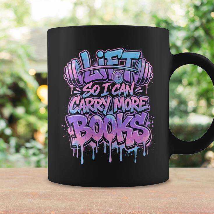 Women's Lift So I Can Carry More Books Reader Workout Graphic Print Coffee Mug Gifts ideas