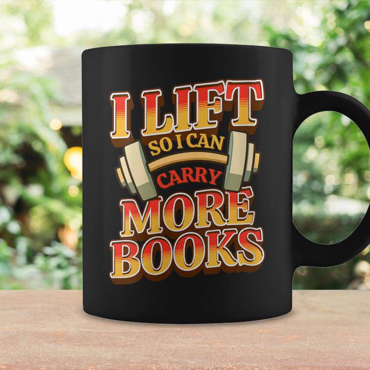 Women's Lift So I Can Carry More Books Reading Lovers Workout Graphic Print Coffee Mug Gifts ideas