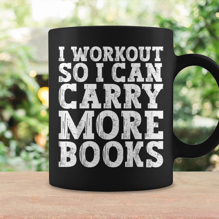 I Workout So I Can Carry More Books Lover Bookworm Gym Graphic Print Coffee Mug Gifts ideas