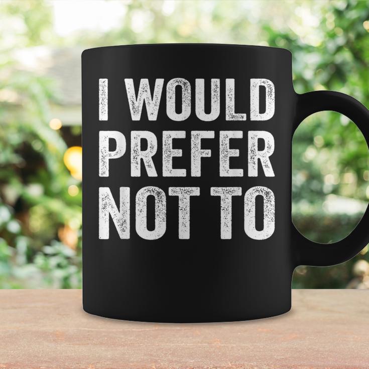 I Would Prefer Not To arcasticarcasmassyaying コーヒーマグ ギフトのアイデア