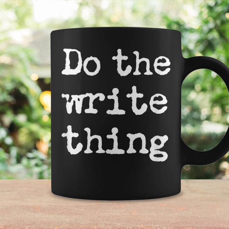 Do The Write Thing Author Book Journalist Novelist Graphic Print Coffee Mug Gifts ideas Do The Write Thing Author Book Journalist Novelist Graphic Print Coffee Mug Gifts ideas