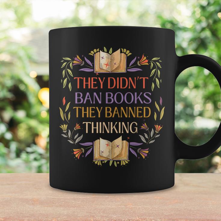 They Didn't Ban Books They Banned Thinking Graphic Print Coffee Mug Gifts ideas