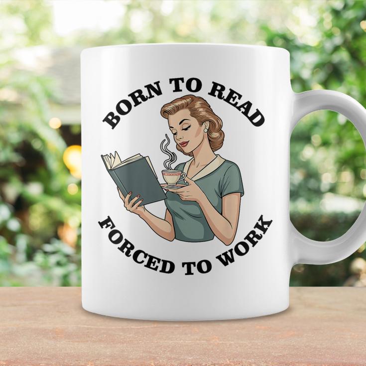 Born To Read Forced To Work Bibliophiles Book Lover Graphic Print Coffee Mug Gifts ideas