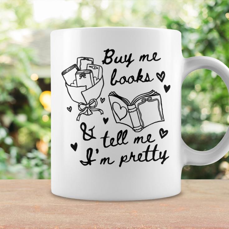 Buy Me Books And Tell Me I'm Pretty Graphic Print Coffee Mug Gifts ideas