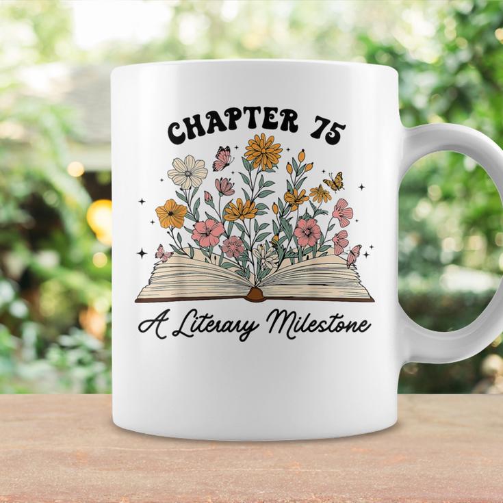 Chapter 75 A Literary Milestone 75th Birthday Book Lovers Graphic Print Coffee Mug Gifts ideas Chapter 75 A Literary Milestone 75th Birthday Book Lovers Graphic Print Coffee Mug Gifts ideas
