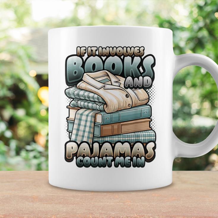 If It Involves Books And Pajamas Count Me In Reading Night Graphic Print Coffee Mug Gifts ideas If It Involves Books And Pajamas Count Me In Reading Night Graphic Print Coffee Mug Gifts ideas