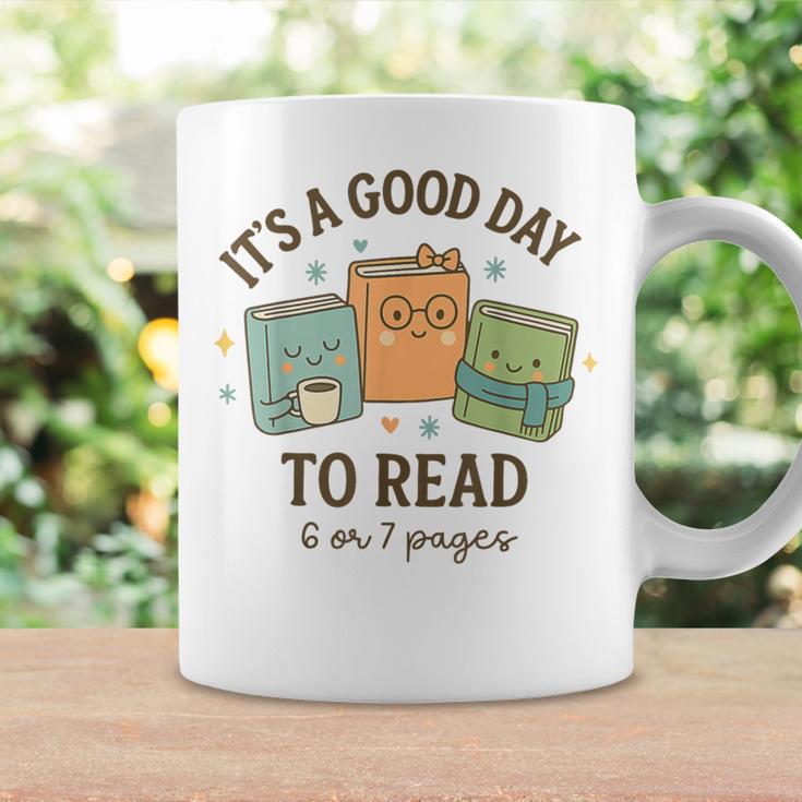 It’s A Good Day To Read 6 Or 7 Pages 67 Meme Book Graphic Print Coffee Mug Gifts ideas