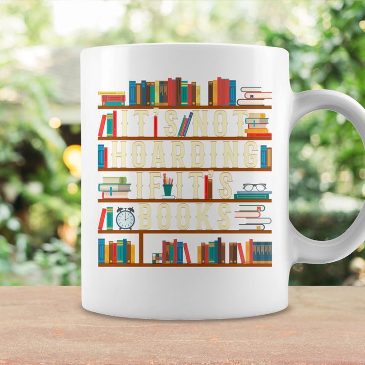 It's Not Hoarding If It's Books Book Lover For Readers Graphic Print Coffee Mug Gifts ideas It's Not Hoarding If It's Books Book Lover For Readers Graphic Print Coffee Mug Gifts ideas