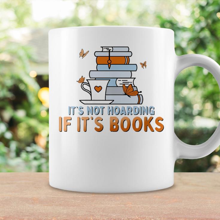 It's Not Hoarding If Its Books Book Lover Bookworm Graphic Print Coffee Mug Gifts ideas