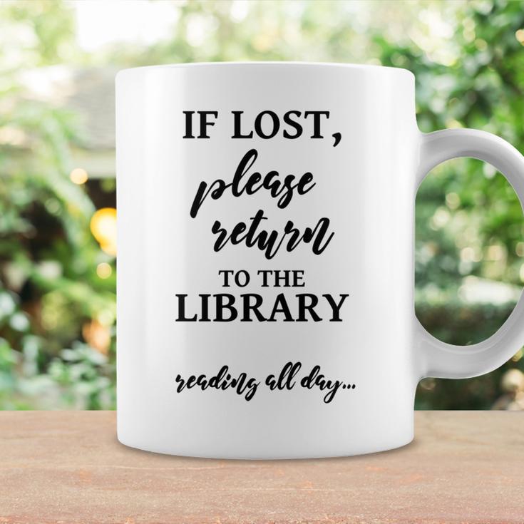 If Lost Please Return To The Library Book Lover Sign & Graphic Print Coffee Mug Gifts ideas If Lost Please Return To The Library Book Lover Sign & Graphic Print Coffee Mug Gifts ideas