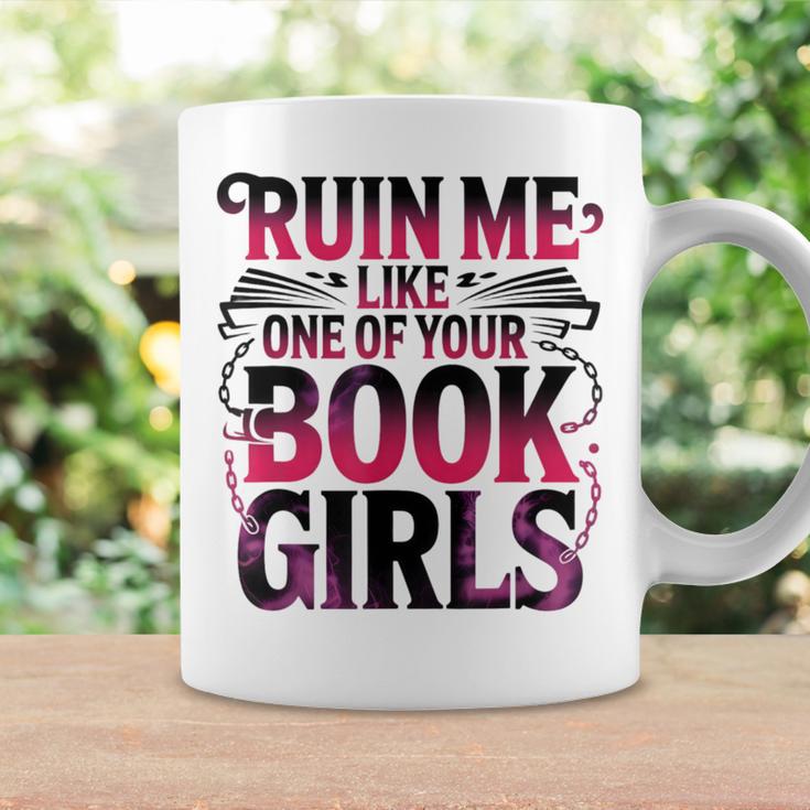 Ruin Me Like One Of Your Book Girls BookTok Romance Reader Graphic Print Coffee Mug Gifts ideas