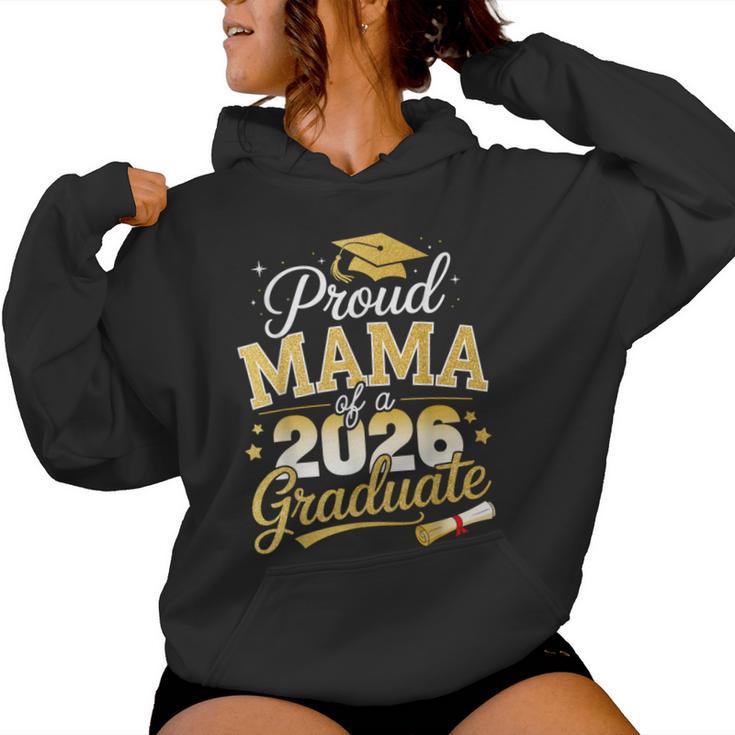 Proud Mama Of A Class Of 2026 Graduate Senior Graduation Women Hoodie