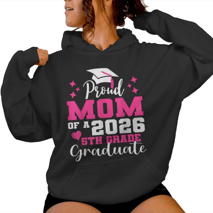Proud Mom Of 5Th Grade Graduate 2026 Elementary Graduation Women Hoodie