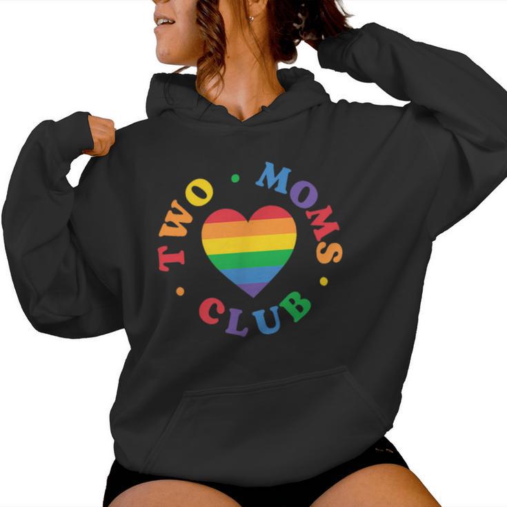 Two Moms Club Lgbtq Family Lesbian Moms Rainbow Heart Women Hoodie