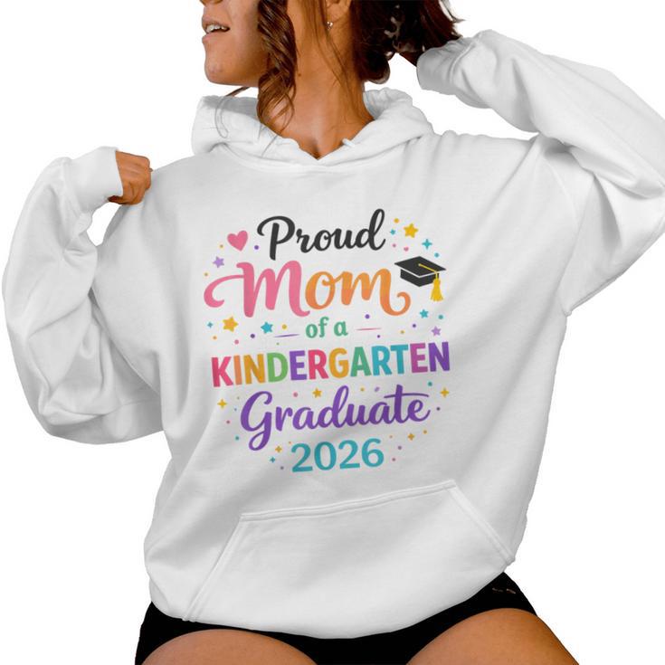 Colorful Proud Mom Of A Kindergarten Graduate 2026 Grad Women Hoodie