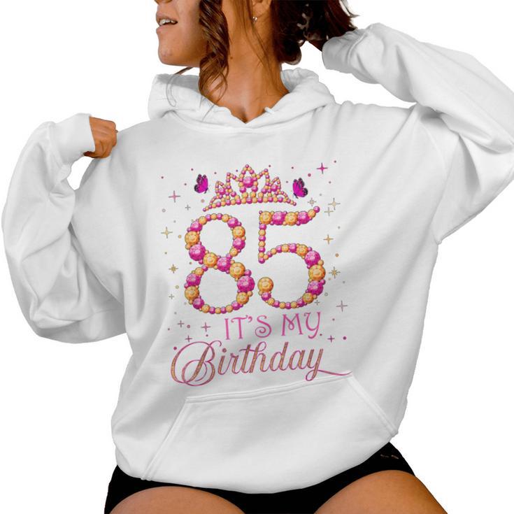 Es Mi 85 Cumpleaños Regalo 85 Años Cumpleaños Reina Sudadera con capucha para mujer
