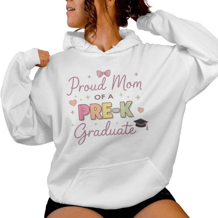Proud Mom Of A Pre-K Graduate Cute Preschool Graduation Moms Women Hoodie