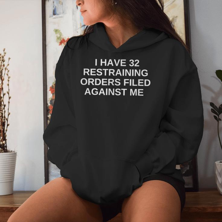 I Have 32 Restraining Orders Filled Against Me Offensiveギフト レディースパーカー 彼女への贈り物