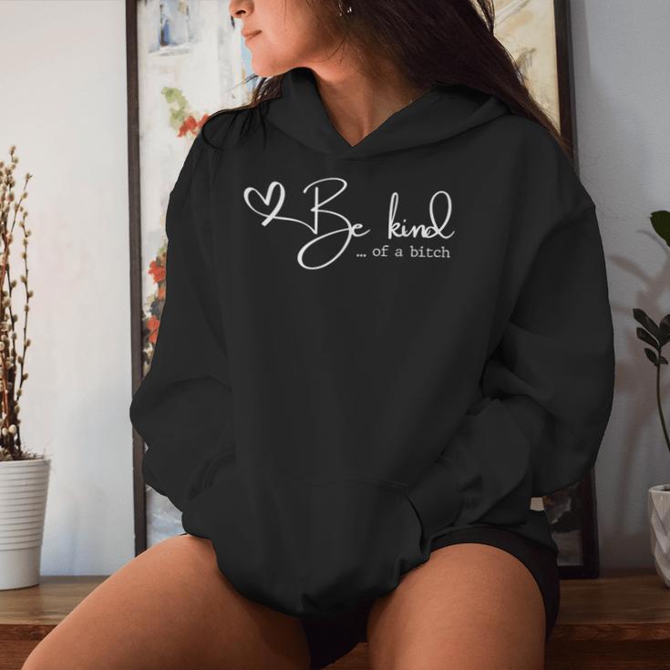 Be Kind Of A Bitch Mom Saying Quote Women Hoodie Gifts for Her