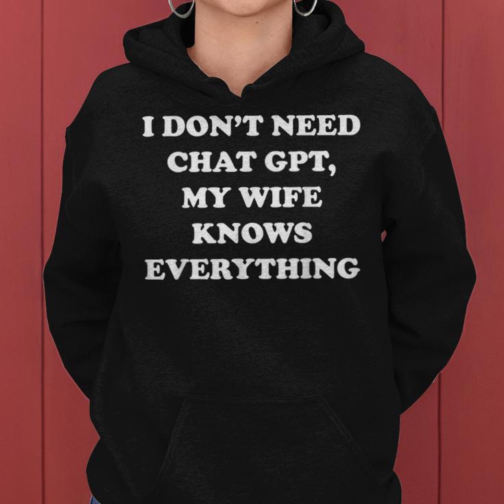 I Don't Need Chat Gpt My Wife Knows Everything 夫 男性 レディースパーカー
