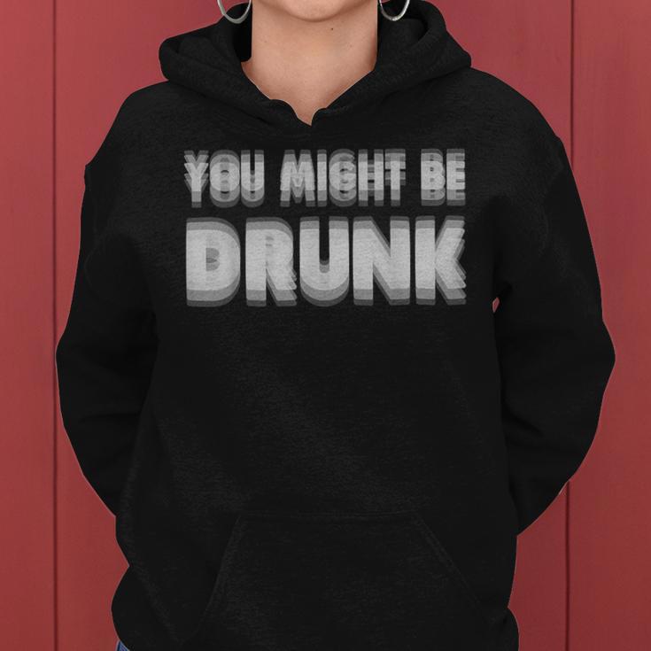 You Might Be Drunk アルコールビールパーティー レディースパーカー
