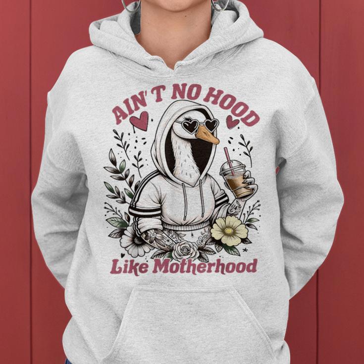 Ain’T No Hood Like Motherhood Goose Mom Women Hoodie