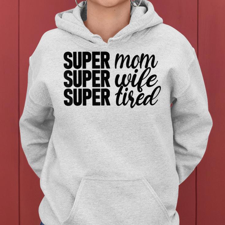 Super Mom、Super Wife、Super Tired、 Mother's Day レディースパーカー