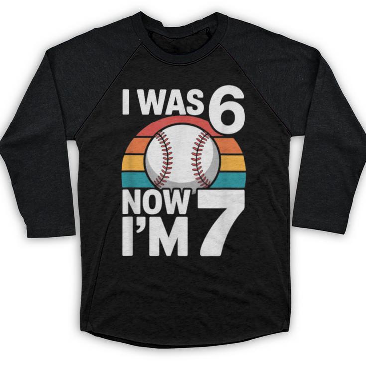 I Was 6 Now Im 7 Baseball Birthday Age 7 Baseball Raglan Shirt