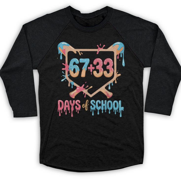 67 33 Days Of School Baseball Drip 100 Days Of School Baseball Raglan Shirt