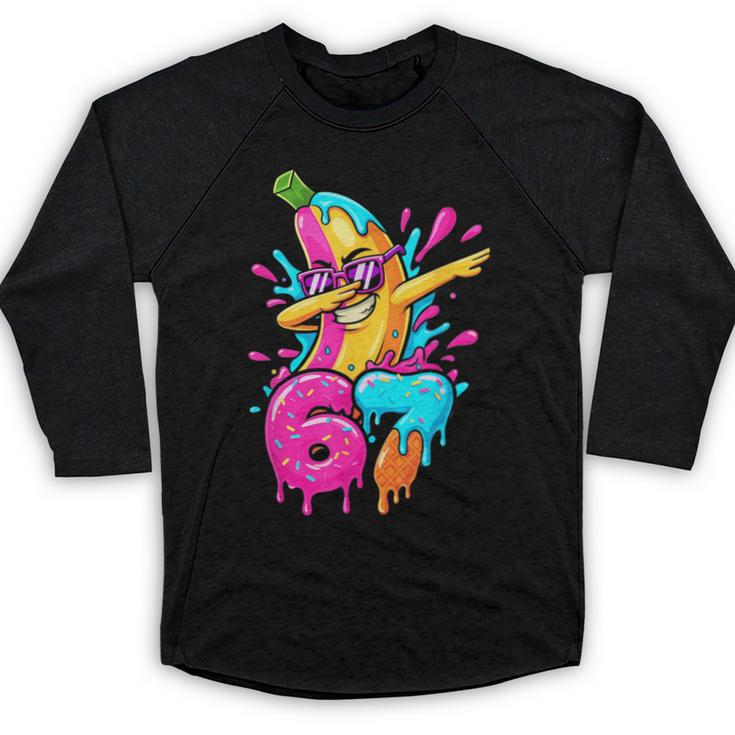 67 Baseball Dabbing Banana 6 7 Dripping Ice Cream Meme Baseball Raglan Shirt