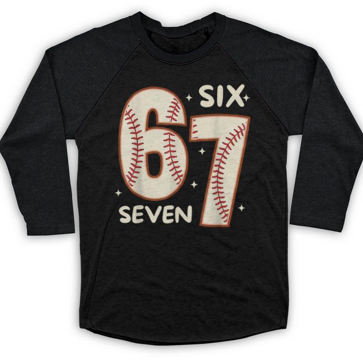 67 Baseball Six Seven 6 7 Meme Kids 67 Teen Boys 6-7 Baseball Raglan Shirt