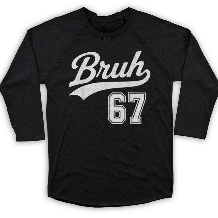 Baseball 6 7 Bruh Number 67 Six Seven Meme Boys Kids Baseball Raglan Shirt
