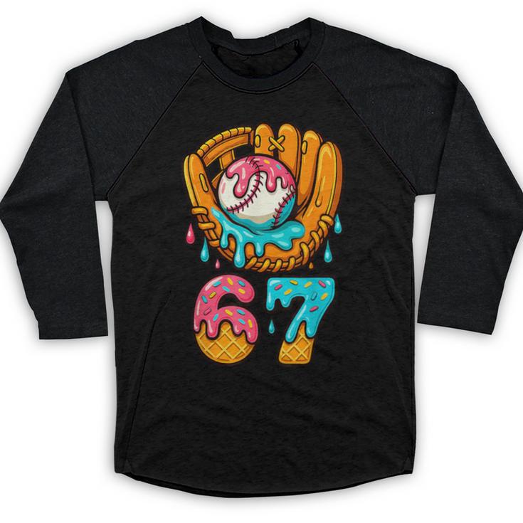 Baseball 67 Ice Cream Drip 67 Six Seven Meme 67th Birthday Baseball Raglan Shirt