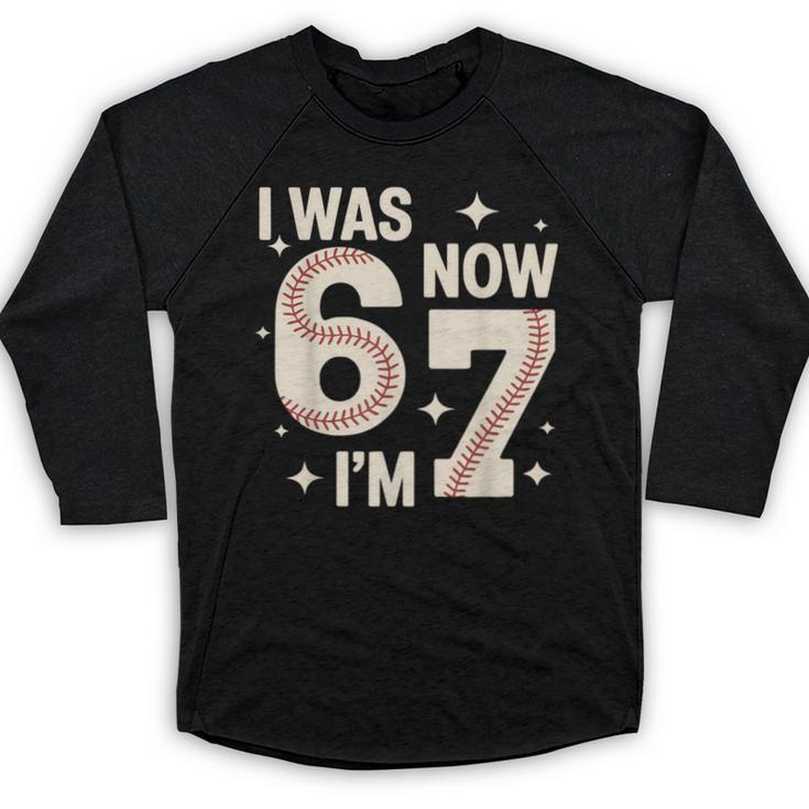 Baseball 7th Birthday 6 7 Years Old I Was 6 Now I'm 7 Baseball Raglan Shirt