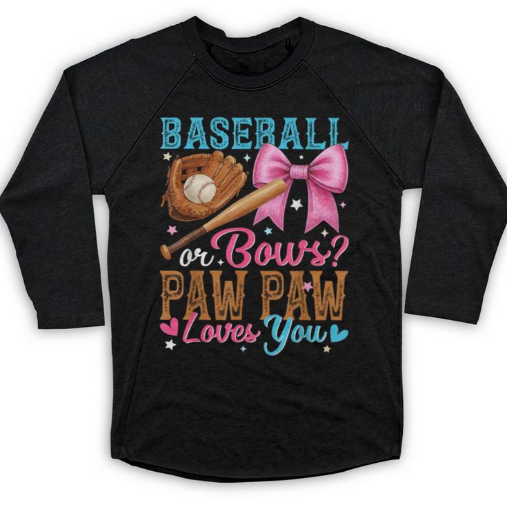 Baseball Or Bows Paw Paw Loves You Gender Reveal Baby Party Baseball Raglan Shirt