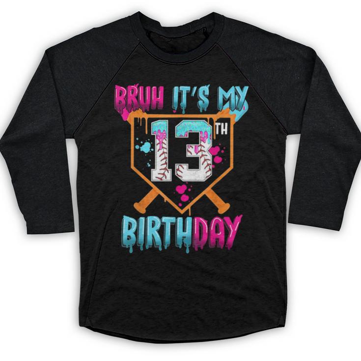 Baseball Drip Bruh It's My 13th Birthday Boy Ice Cream Drip Baseball Raglan Shirt