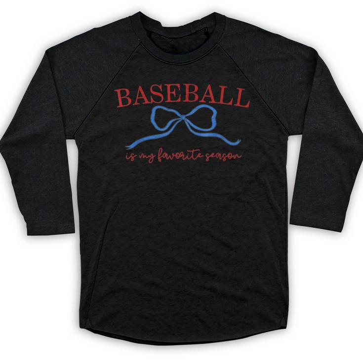 Baseball Is My Favorite Season Shirt Baseball Season Vibes Baseball Raglan Shirt