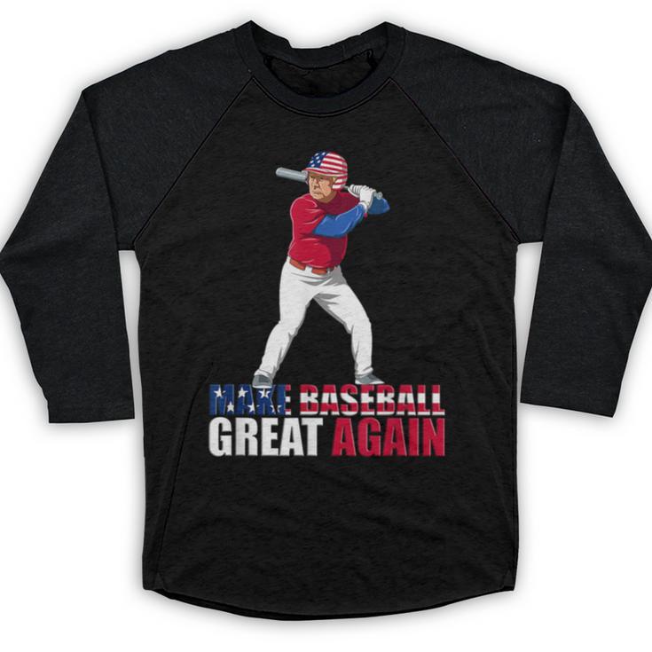 Make Baseball Great Again Donald Trump Baseball Baseball Raglan Shirt