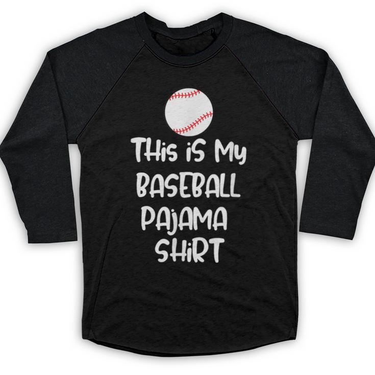 This Is My Baseball Pajama Shirt For Players Teens Boys Girl Baseball Raglan Shirt