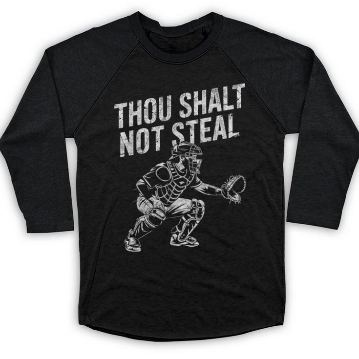 Baseball Player Catcher Thou Shalt Not Steal Coach Baseball Baseball Raglan Shirt