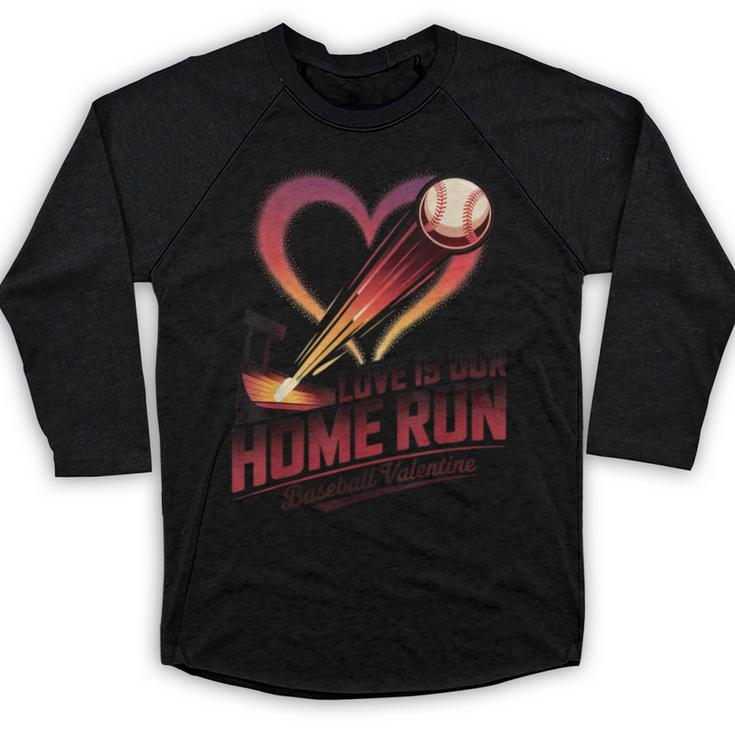 Baseball Valentine Love Is Our Home Run Apparel Baseball Raglan Shirt