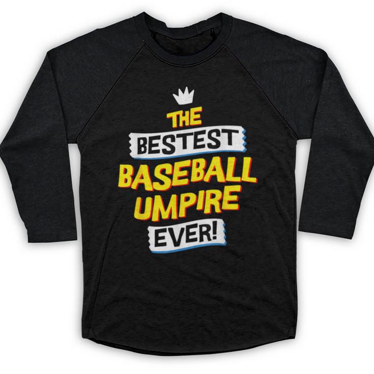 Best Baseball Umpire Job Occupation Baseball Raglan Shirt