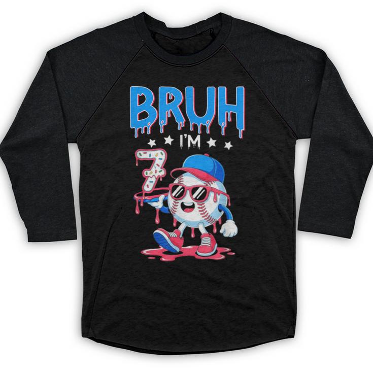 Bruh I'm 7 Baseball Ice Cream Drip It's My 7th Birthday Baseball Raglan Shirt